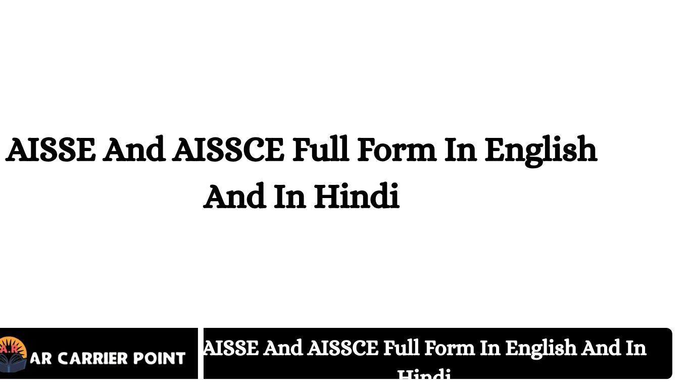AISSE And AISSCE