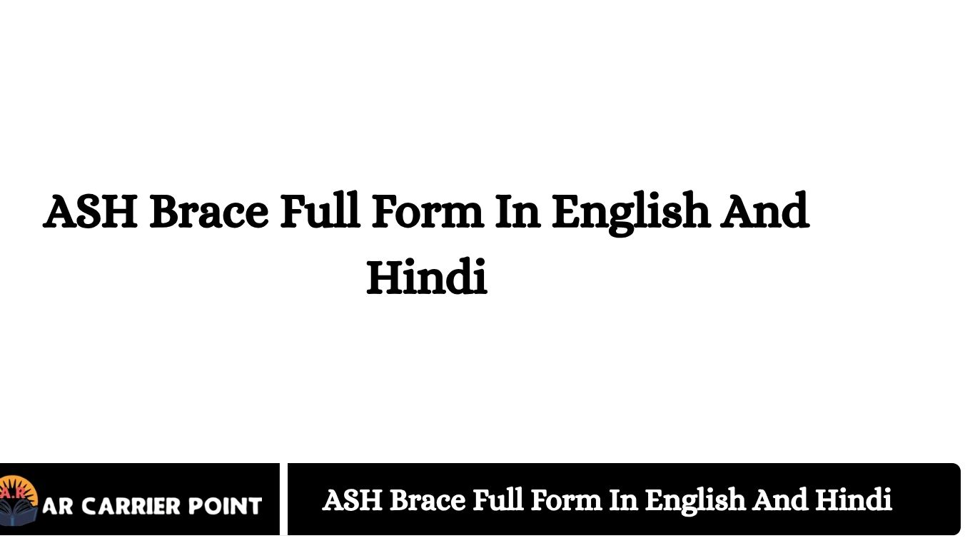 ASH Brace