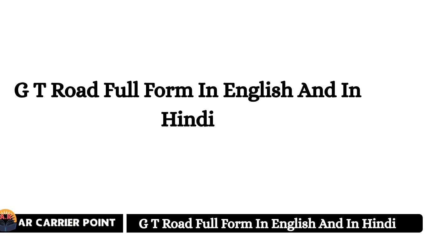 G T Road